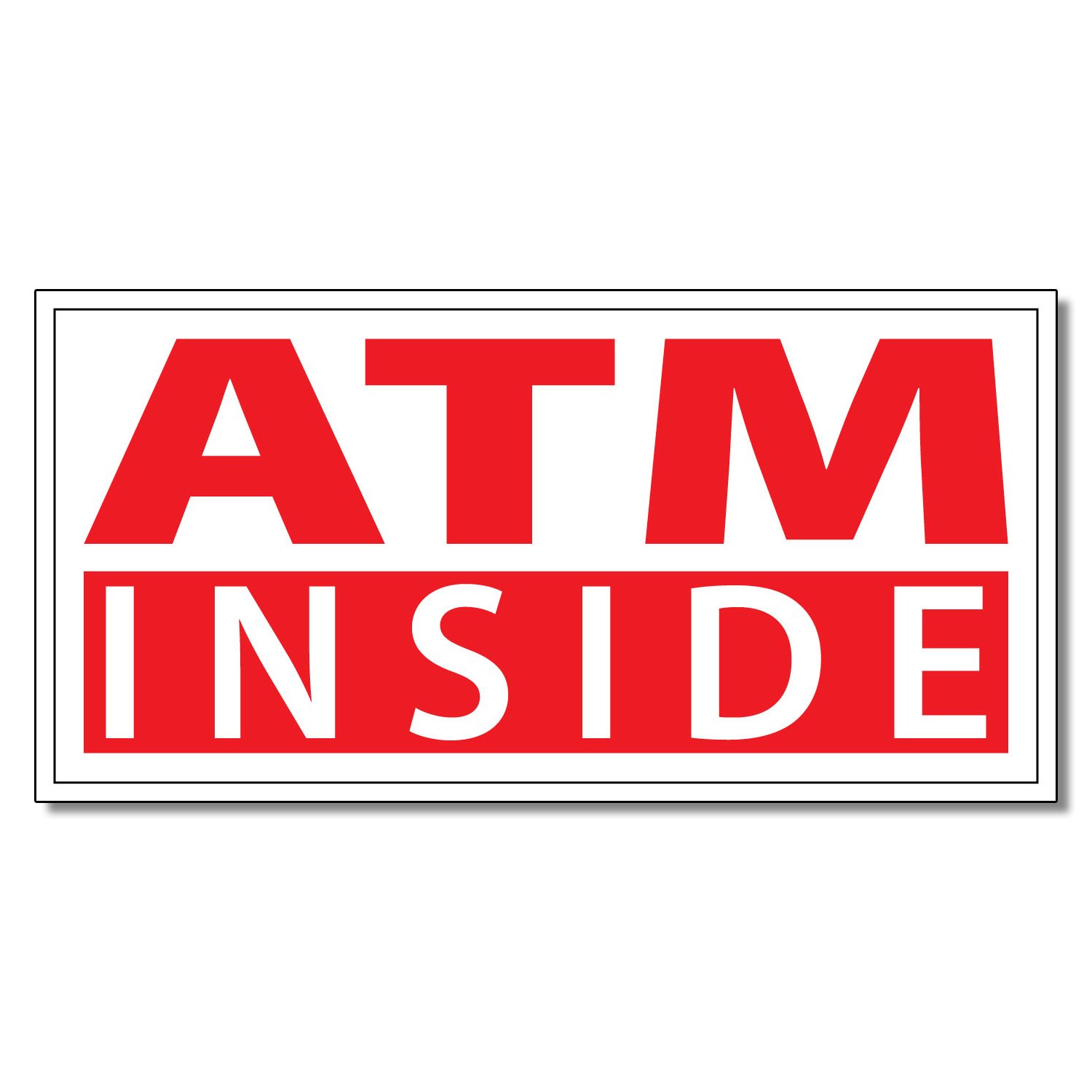 Photo 1 of ATM Inside Business Decal Sticker Retail Store Sign 9.5 X 24 Inches