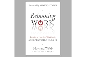 Rebooting Work: Transform How You Work in the Age of Entrepreneurship