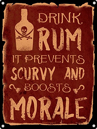 Pirate Sign ~ Drink Rum it Prevents Scurvy and Boosts