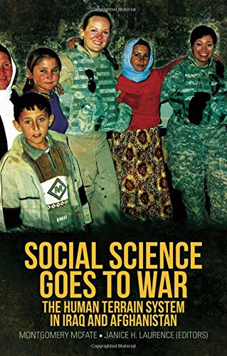 Social Science Goes to War: The Human Terrain System in Iraq and Afghanistan by