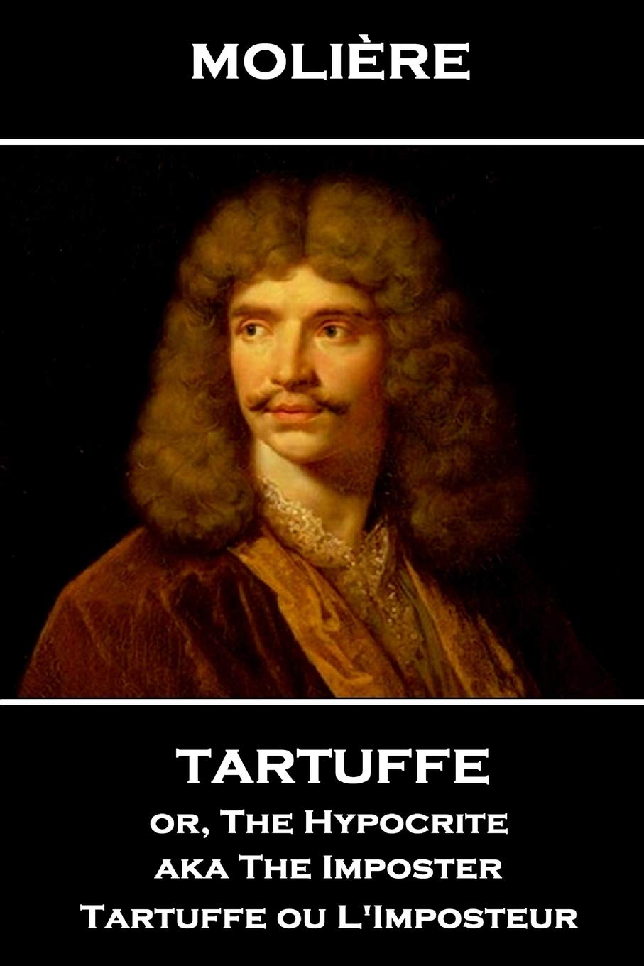 Amazon Com Moliere Tartuffe Or The Hypocrite Aka The Imposter Tartuffe Ou L Imposteur Moliere Wall Charles Heron Books