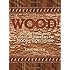 WOOD! Identifying and Using Hundreds of Woods Worldwide by Eric Meier (2015-10-10)