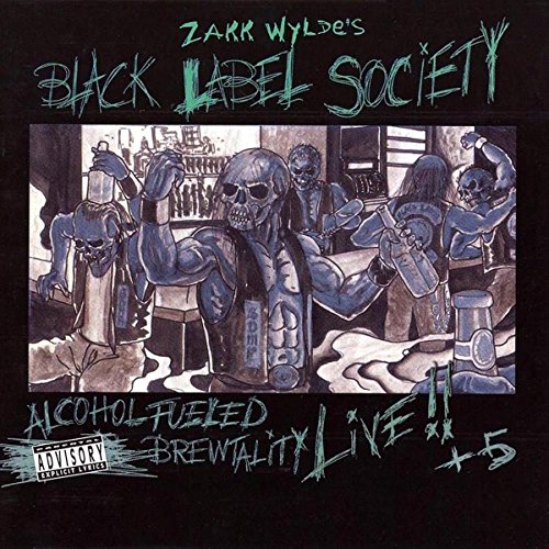 Black Label Society - Alcohol Fueled Brewtality - Zortam Music