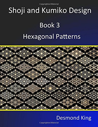 Shoji and Kumiko Design: Book 3 Hexagonal Patterns