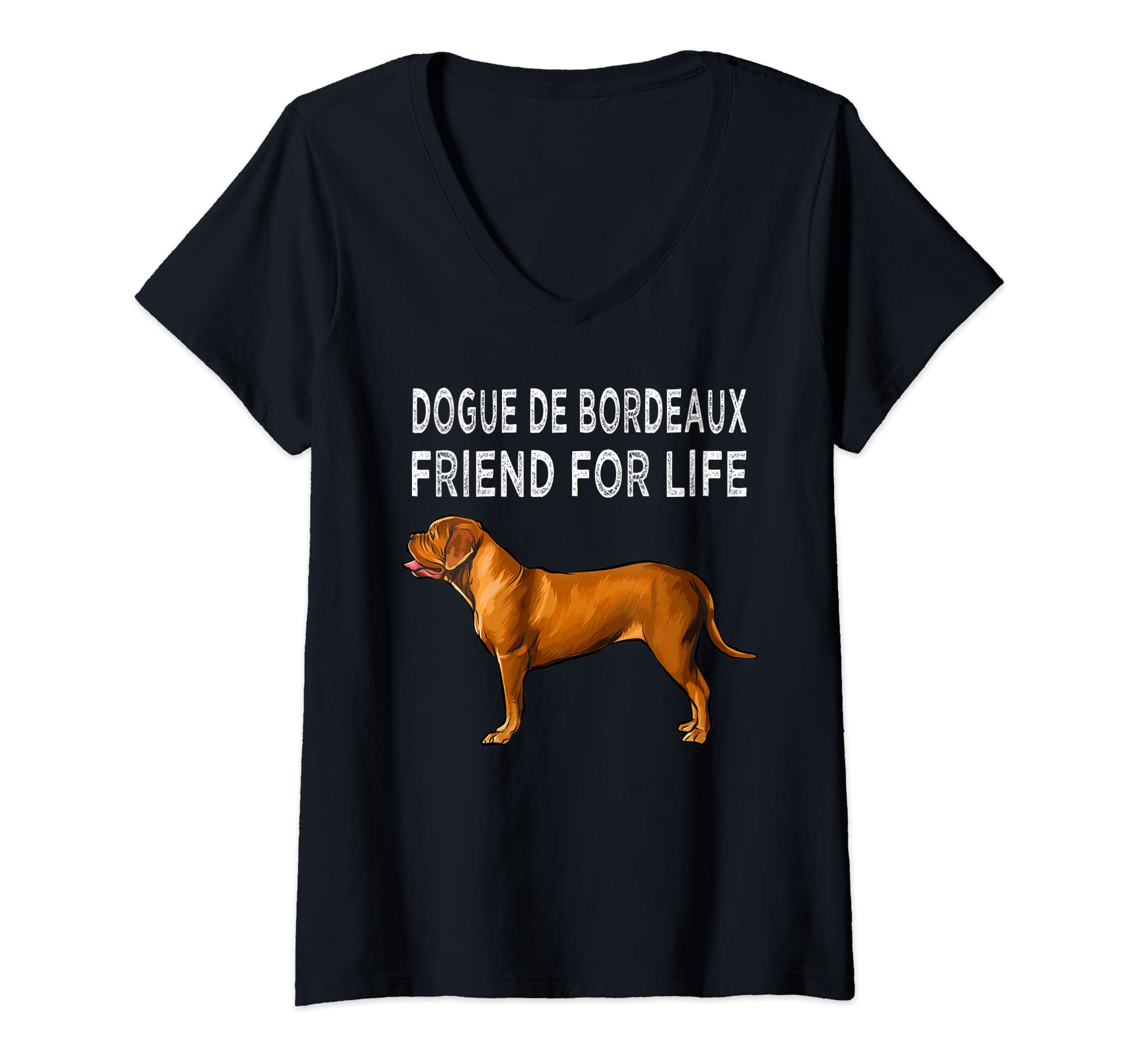Womens Dogues de Bordeaux Friend For Life Dog Friendship V-Neck T-Shirt