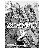 28 Day Winter: A Snowboarding Narrative by 