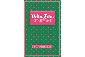 Delta Zetas Get Stuff Done To Do List Notebook: DZ Sorority Gift for Big Little Sister - Checklist & Dot Grid Journal - Daily Bujo Planner or Weekly ... Organizer - Greek Accessories & Paraphernalia