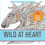 Wild At Heart Adult Coloring Book (31 stress-relieving designs) (Artists' Coloring Books)