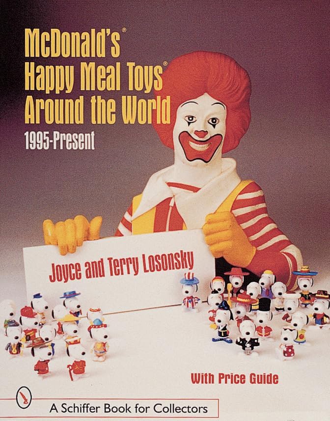 McDonald's® Happy Meal® Toys from the Nineties: Losonsky, Joyce