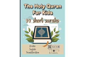 The Holy Quran for Kids: A Beginner's Guide to Understanding, Reading, Listening, and Memorizing the Quran with Interactive L
