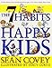 7 Habits of Happy Kids [Paperback] [Jan 01, 2008] Sean Covey