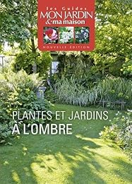 Plantes et jardins à l'ombre