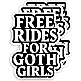 Free Rides for Goth Girls Sticker - Vinyl Waterproof Stickers for Adults, Water Bottle Stickers, Laptop and Phone Decals, Fun Waterproof Vinyl Stickers for Water Bottles (3PCS, 3