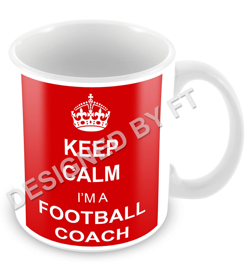 Keep Calm I'm A Football Coach Ceramic White11oz Mug by FT