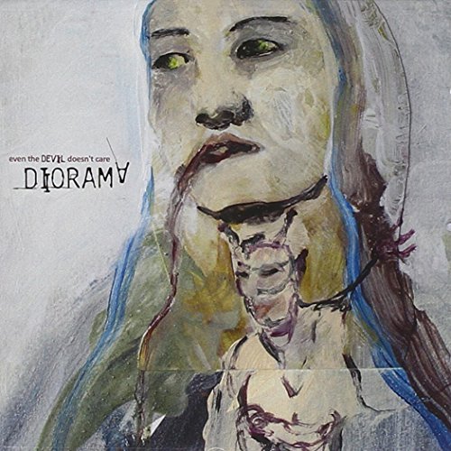 Diorama - Even The Devil Doesnt Care - Zortam Music