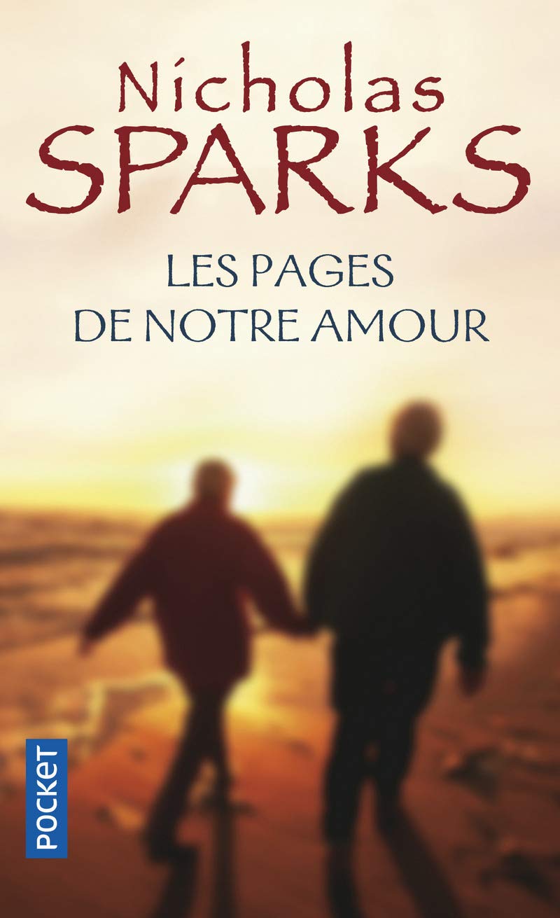 Les Pages De Notre Amour Roman Contemporain French Edition Sparks Nicholas Rosenthal Jean Amazon Com Books