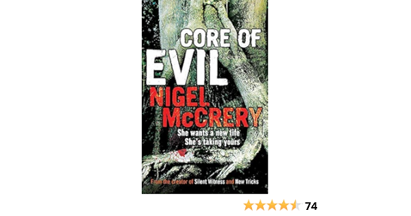 Core Of Evil By Nigel Mccrery 2009 11 05 Amazon Com Books