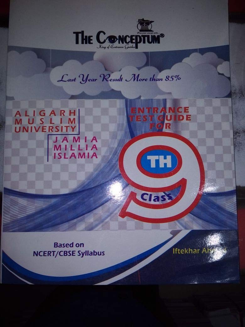 Buy The Conceptum Entrance Test Guide For 9th Class Amu Jamia Iftikhar Ahamad Book Online At Low Prices In India The Conceptum Entrance Test Guide For 9th Class Amu