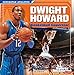 Dwight Howard: Basketball Superstar (Superstar Athletes)