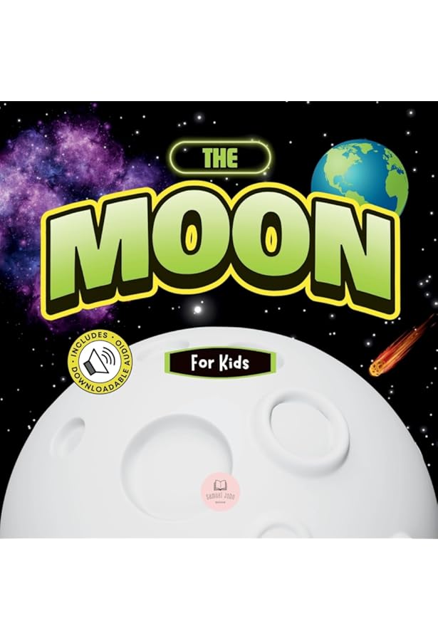 Moon Phases For Ages 2 - 6: Discovering the Wonders of the Lunar