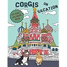 Corgis On Vacation: An Adult Coloring Book