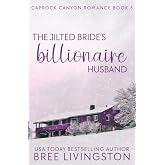 The Jilted Bride's Billionaire Husband: A Caprock Canyon Romance Book Five