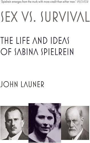 Download Sex vs Survival: The Life and Ideas of Sabina Spielrein PDF