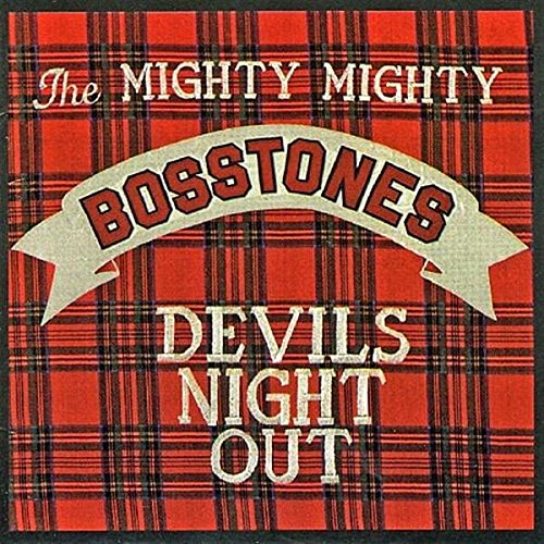Album Art for Devils Night Out by The Mighty Mighty Bosstones