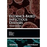 Evidence-Based Infectious Diseases (Evidence-Based Medicine)