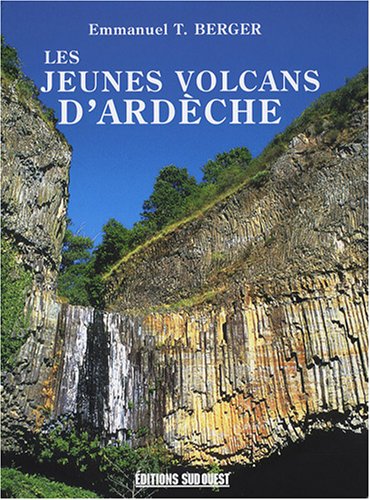 les jeunes volcans d'Ardèche by (Hardcover)