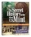 The Secret History of the First U.S. Mint: How Frank H. Stewart Destroyed, And Then Saved A National by 