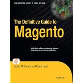 The Definitive Guide to Magento (Expert's Voice in Open Source)