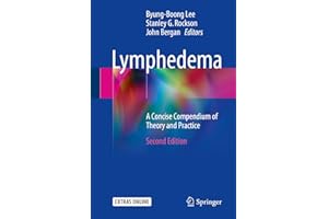 Lymphedema: A Concise Compendium of Theory and Practice