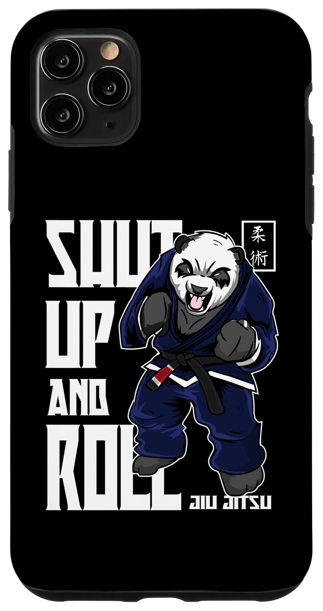 iPhone 11 Pro Max Shut Up and Roll Panda - Brazilian Jiu Jitsu Case