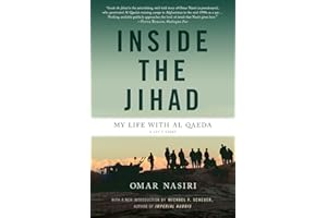 Inside the Jihad: My Life with Al Qaeda