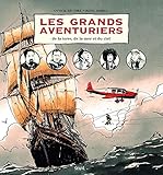 Les grands aventuriers : De la terre, de la mer et du ciel by 
