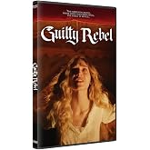 Guilty Rebel [DVD]