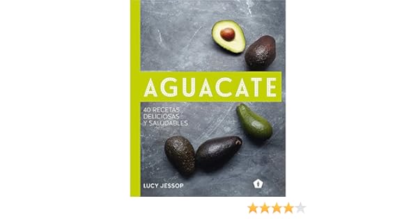 Aguacate: 40 recetas deliciosas y saludables: Amazon.es: Jessop ...