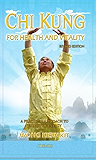 Chi Kung For Health and Vitlaity: A Practical Approach to the Art of Energy