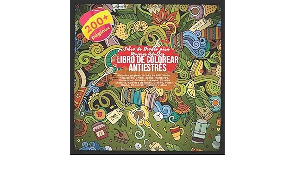 Libro De Colorear Antiestres Grandes Paginas De Mas De 200 Moda