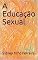 Livro A Educação Sexual