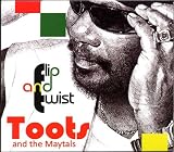 Toots and The Maytals Album: «Flip & Twist» (Front side) Toots and The Maytals Album: «Flip & Twist» (Front side)