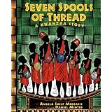 Seven Spools of Thread: A Kwanzaa Story