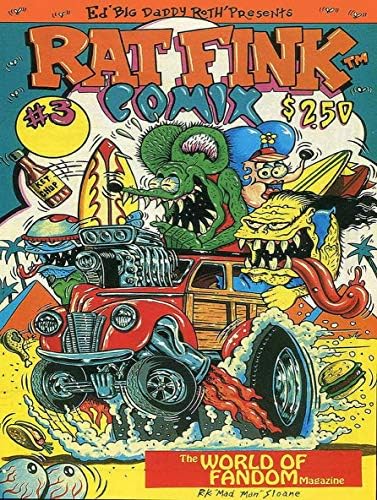Ed 'Big Daddy' Roth: His Life, Times, Cars, and Art: Ganahl, Pat
