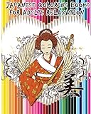 Image de Japanese Coloring Books For Adults Relaxation: Japanese, Chinese, Samurai ,Kimono Designs for Fun & Relaxation