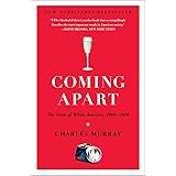 Coming Apart: The State of White America, 1960-2010