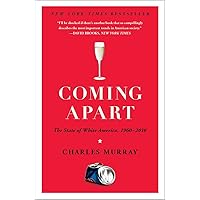 Coming Apart: The State of White America, 1960-2010