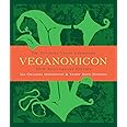 Veganomicon (10th Anniversary Edition): The Ultimate Vegan Cookbook