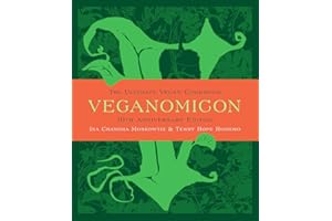 Veganomicon (10th Anniversary Edition): The Ultimate Vegan Cookbook