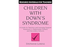 Children with Down's Syndrome: A guide for teachers and support assistants in mainstream primary and secondary schools